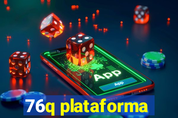 76q plataforma